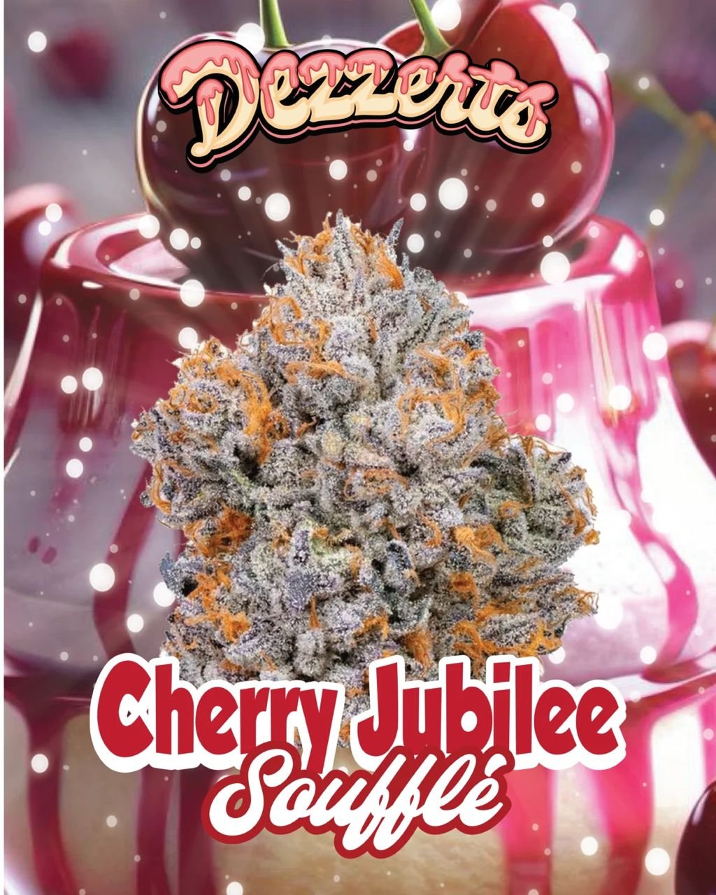 Dezzerts cherry jubilee souffle strain